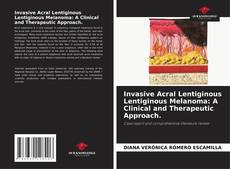 Borítókép a  Invasive Acral Lentiginous Lentiginous Melanoma: A Clinical and Therapeutic Approach. - hoz