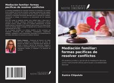Buchcover von Mediación familiar: formas pacíficas de resolver conflictos
