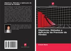Objetivos, Métodos e Aplicação da Previsão de Vendas kitap kapağı