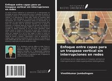 Buchcover von Enfoque entre capas para un traspaso vertical sin interrupciones en redes
