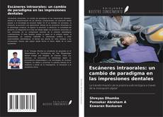 Borítókép a  Escáneres intraorales: un cambio de paradigma en las impresiones dentales - hoz