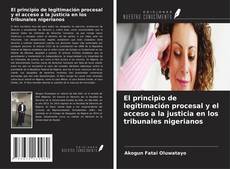Buchcover von El principio de legitimación procesal y el acceso a la justicia en los tribunales nigerianos