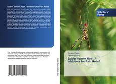Bookcover of Spider Venom Nav1.7 Inhibitors for Pain Relief