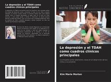 Capa do livro de La depresión y el TDAH como cuadros clínicos principales 