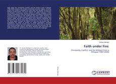 Bookcover of Faith under Fire: