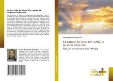 La bataille de Léon XIV contre la tyrannie impériale kitap kapağı