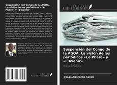 Suspensión del Congo de la AGOA. La visión de los periódicos «Le Phare» y «L'Avenir»的封面