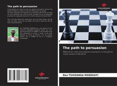 Borítókép a  The path to persuasion - hoz