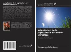 Couverture de Adaptación de la agricultura al cambio climático