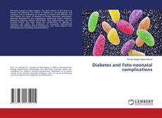 Copertina di Diabetes and Feto-neonatal complications