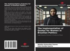 Borítókép a  The Implementation of Quotas for Women in Brazilian Politics: - hoz