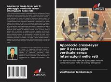 Buchcover von Approccio cross-layer per il passaggio verticale senza interruzioni nelle reti