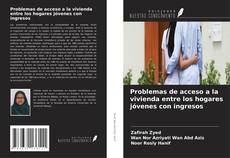 Problemas de acceso a la vivienda entre los hogares jóvenes con ingresos kitap kapağı