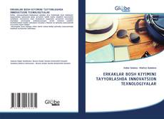 Обложка ERKAKLAR BOSH KIYIMINI TAYYORLASHDA INNOVATSION TEXNOLOGIYALAR