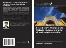 Capa do livro de Bolat Saliev: huellas de la historia nacional durante el período de represión 