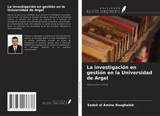 Bookcover of La investigación en gestión en la Universidad de Argel