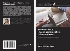 Capa do livro de Supervisión e investigación sobre intervenciones 