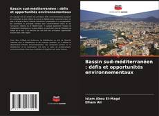 Buchcover von Bassin sud-méditerranéen : défis et opportunités environnementaux