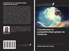Couverture de Transformar la competitividad global de Camerún