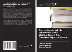 Gen del alelo Kdr de resistencia a los piretroides en An. funestus, Nyanza, Kenia kitap kapağı