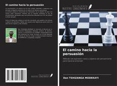 Buchcover von El camino hacia la persuasión