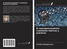 Capa do livro de El neuropsicoanálisis: cuestiones teóricas y prácticas 