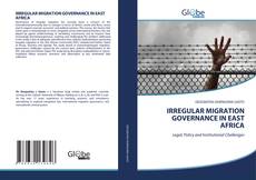 Обложка IRREGULAR MIGRATION GOVERNANCE IN EAST AFRICA