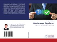 Copertina di Manufacturing Compliance