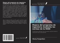 Couverture de Mejora del programa de ingeniería mediante las normas de la NSEE