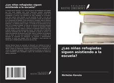 Capa do livro de ¿Las niñas refugiadas siguen asistiendo a la escuela? 