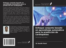 Capa do livro de Enfoque conjunto basado en aprendizaje automático para la predicción de cardiopatías 
