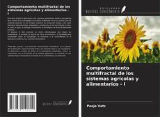 Capa do livro de Comportamiento multifractal de los sistemas agrícolas y alimentarios - I 