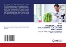 Borítókép a  FUNCTIONAL FOOD ENGINEERING FOR DISEASE PREVENTION - hoz