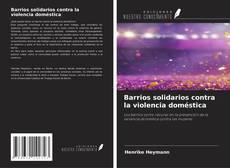 Capa do livro de Barrios solidarios contra la violencia doméstica 