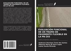 Copertina di EVALUACIÓN FUNCIONAL DE UN TRAMO DE PAVIMENTO FLEXIBLE EN LA PB-293