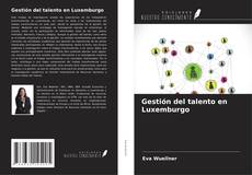 Couverture de Gestión del talento en Luxemburgo