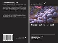 Borítókép a  Fibrosis submucosa oral - hoz