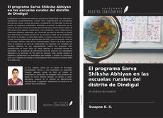 Buchcover von El programa Sarva Shiksha Abhiyan en las escuelas rurales del distrito de Dindigul