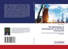 Borítókép a  The Metrology of Development: A Far East Framework - hoz