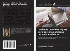 Copertina di Opciones laborales dignas para personas alejadas del mercado laboral