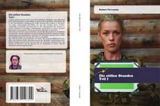 Portada del libro de Die stillen Stunden Teil I