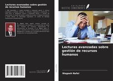 Capa do livro de Lecturas avanzadas sobre gestión de recursos humanos 