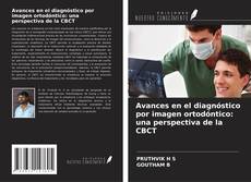 Capa do livro de Avances en el diagnóstico por imagen ortodóntico: una perspectiva de la CBCT 