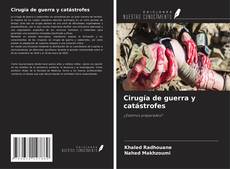 Cirugía de guerra y catástrofes kitap kapağı
