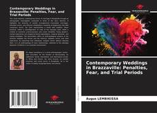 Borítókép a  Contemporary Weddings in Brazzaville: Penalties, Fear, and Trial Periods - hoz