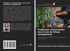 Capa do livro de Problemas relacionados con el uso de Khaya senegalensis 