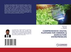 Borítókép a  COMPREHENSIVE DIGITAL PLATFORM FOR FARMERS & AGRICULTURE ENTREPRENEURS - hoz