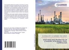Bookcover of SYNTHESIS AND PROPERTIES OF CYANURIC ACID-BASED VINYL COMPOUNDS