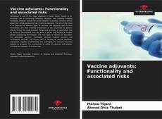 Borítókép a  Vaccine adjuvants: Functionality and associated risks - hoz