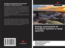 Borítókép a  Energy assessment of transport systems in deep quarries - hoz